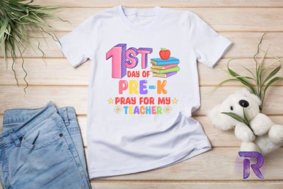 1st Day of Pre-K Pray for Teacher Graphics & T-Shirt Designs