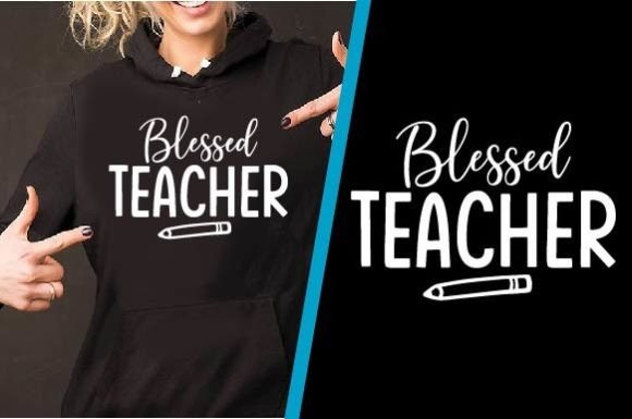 Blessed Teacher T-Shirt Design: Graphics & Print Templates
