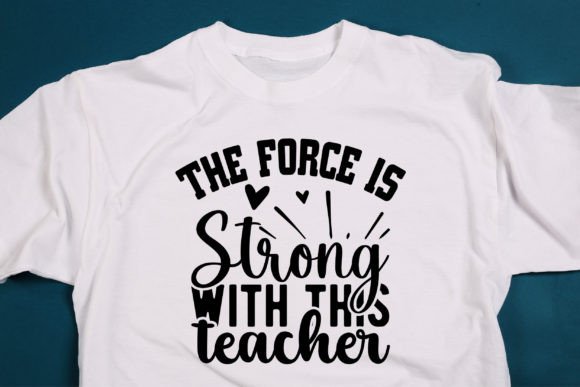 Force Teacher Graphics for T-Shirt Designs