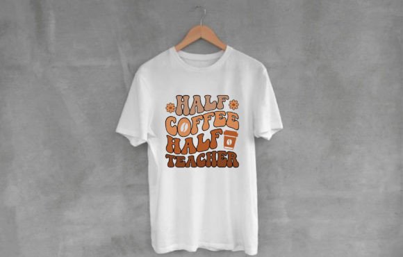 Half Coffee Half Teacher Retro Graphics & T-Shirt Designs