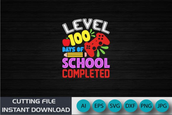 Reviewing the Level 100 Days School Completed Shirt Design
