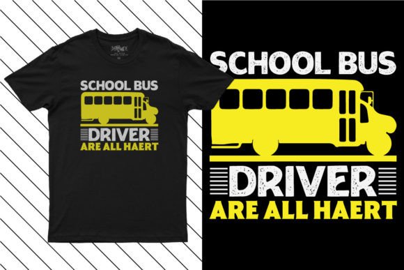 School Bus Driver Are All Heart Design: Graphics for T-Shirt Designs